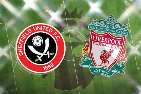 liverpool vs sheffield united today
